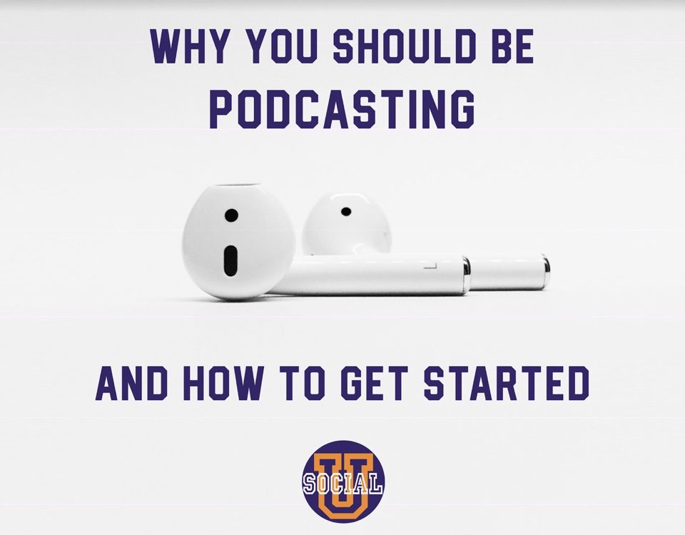 Why You Should be Podcasting (and How to Get Started)