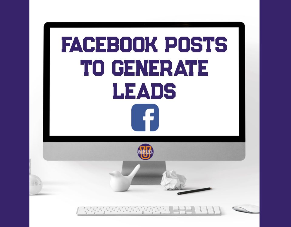 Facebook Posts to Generate Leads