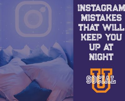 Instagram Mistakes That Will Keep You Up at Night