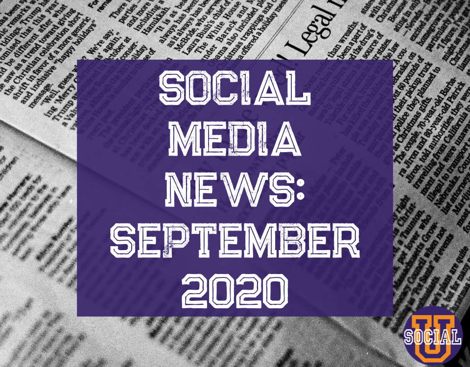 Social Media News: September 2020