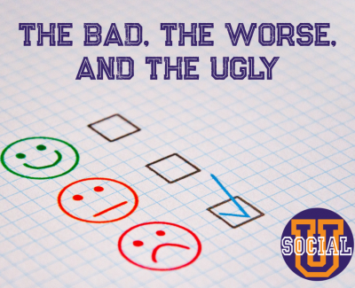 The Bad, The Worse, and The Ugly