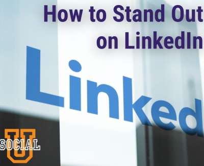 How to Stand Out on LinkedIn
