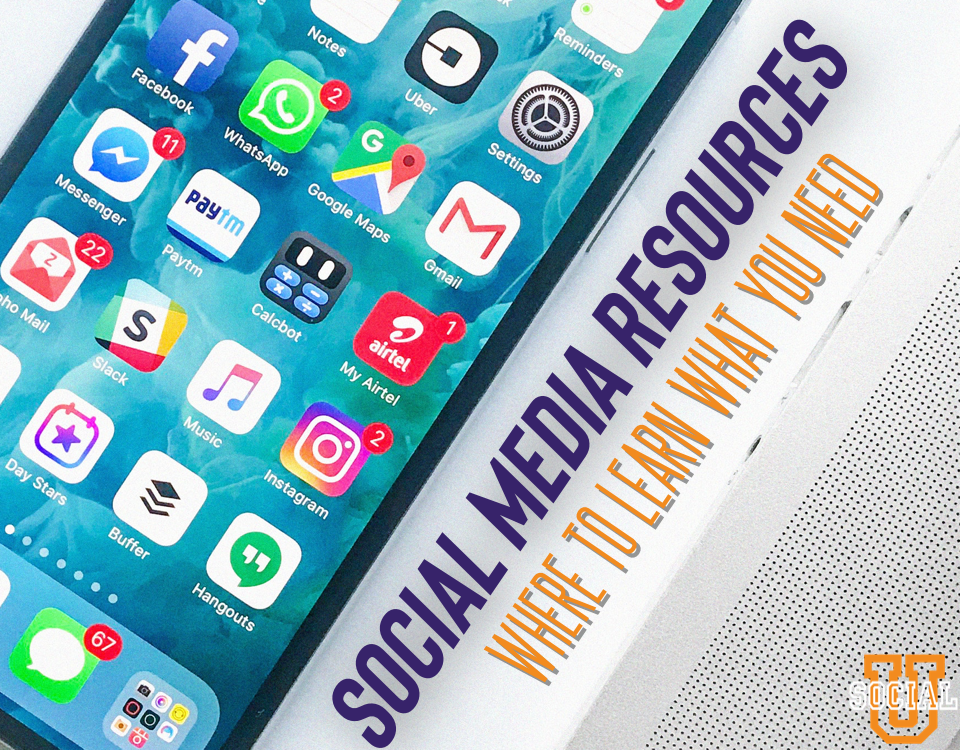 Social Media Resources: Where to Learn What You Need