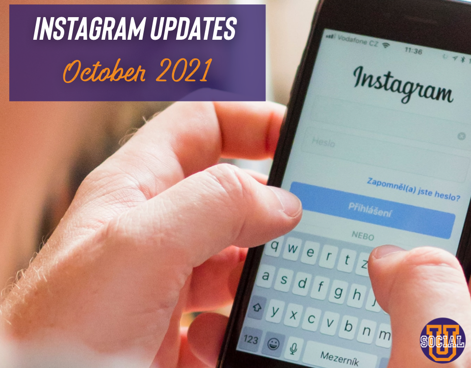October 2021- Important Instagram Updates