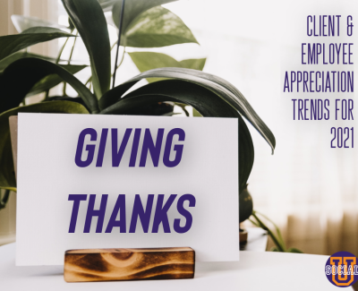 Giving Thanks- Client and Employee Appreciation Trends for 2021