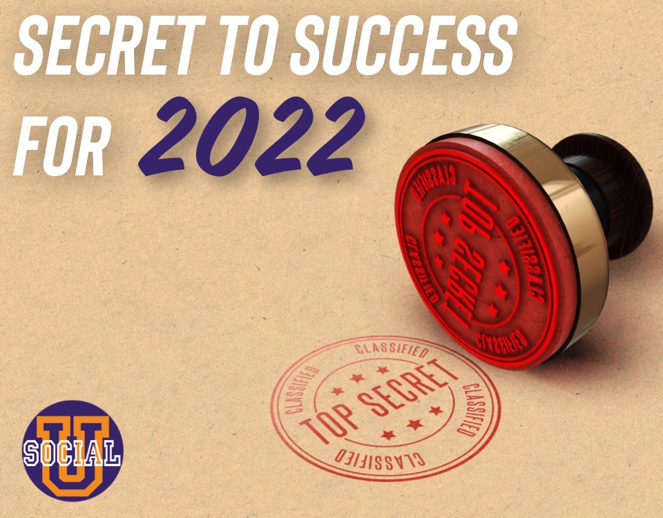 Secret to Success for 2022