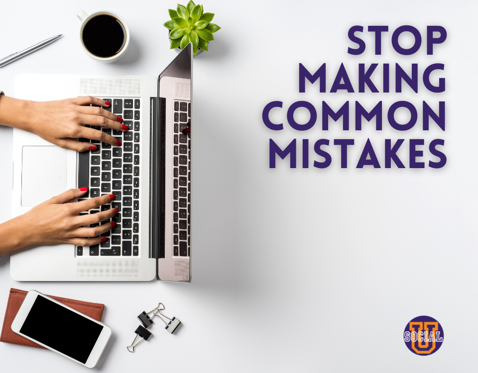 Stop Making These Common Mistakes