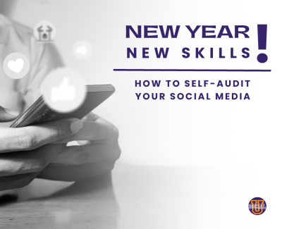 New Year New Skills: How To Self-Audit Your Social Media