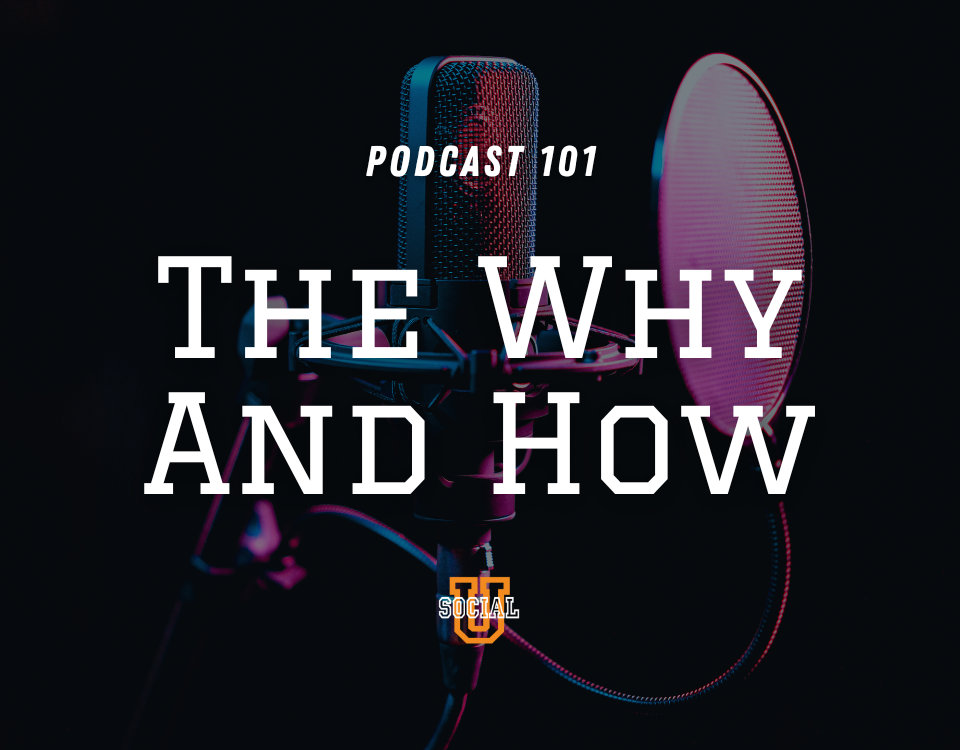Podcast 101: The Why and How