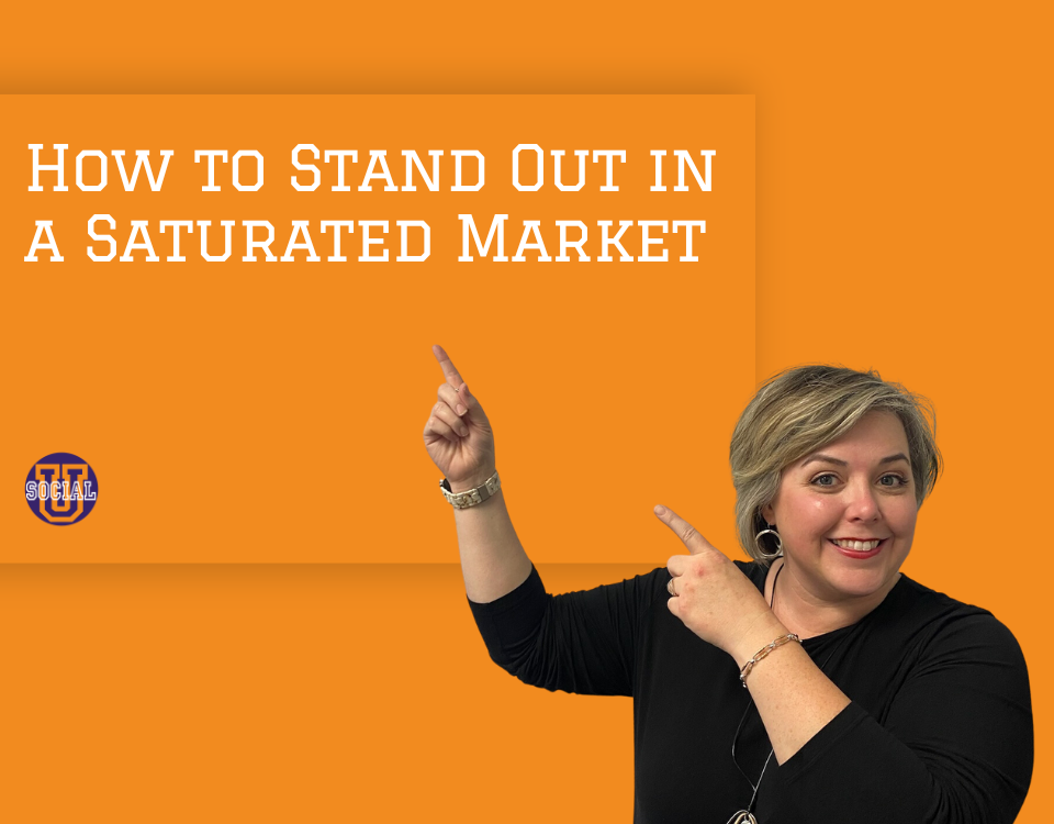 How to Stand Out in a Saturated Market
