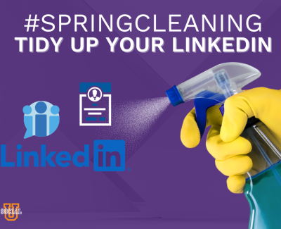 Tidy Up Your Professional Image: Spring Cleaning Your LinkedIn
