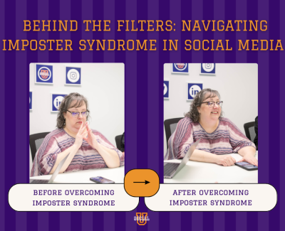Behind the Filters: Navigating Imposter Syndrome in Social Media